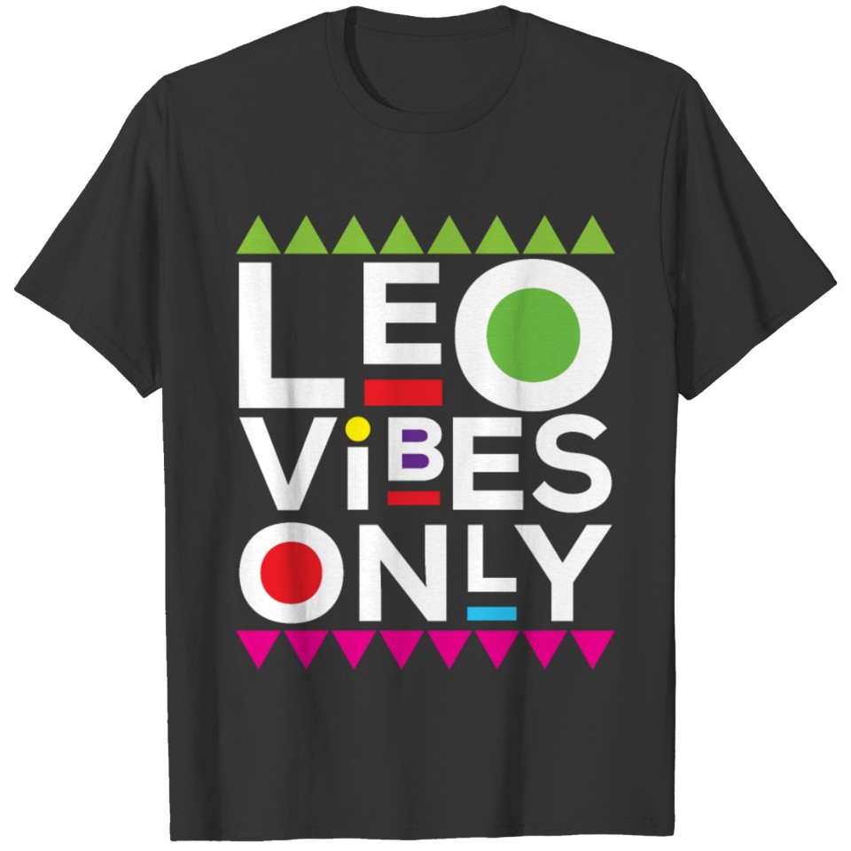 Leo vibes only Zodiac Sign birthday T-shirt