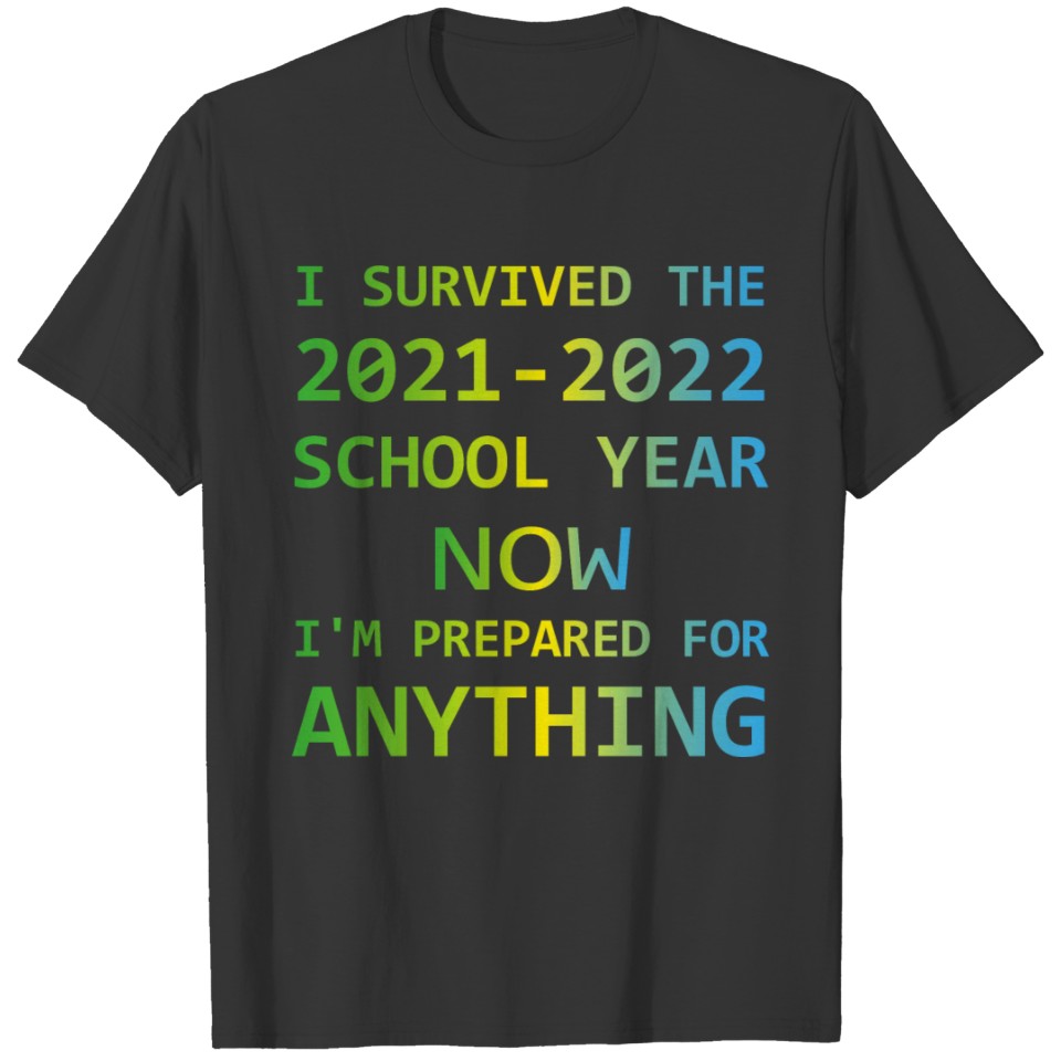 I survived the 2021-2022 school year T-shirt