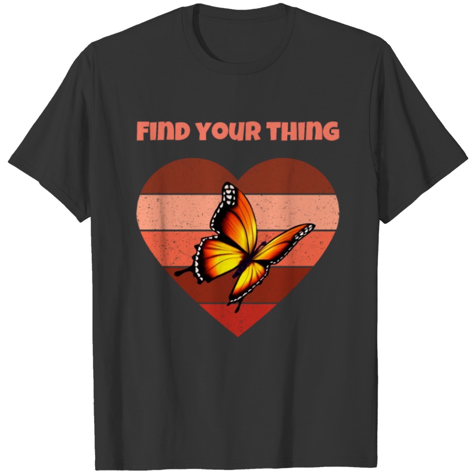 Find Your Thing Butterfly Retro Heart T-shirt