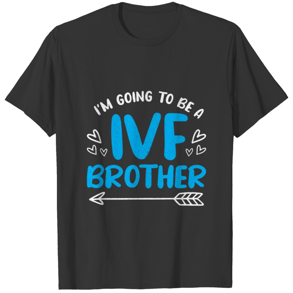 IVF Brother Transfer Day Embabies Embryo T-shirt