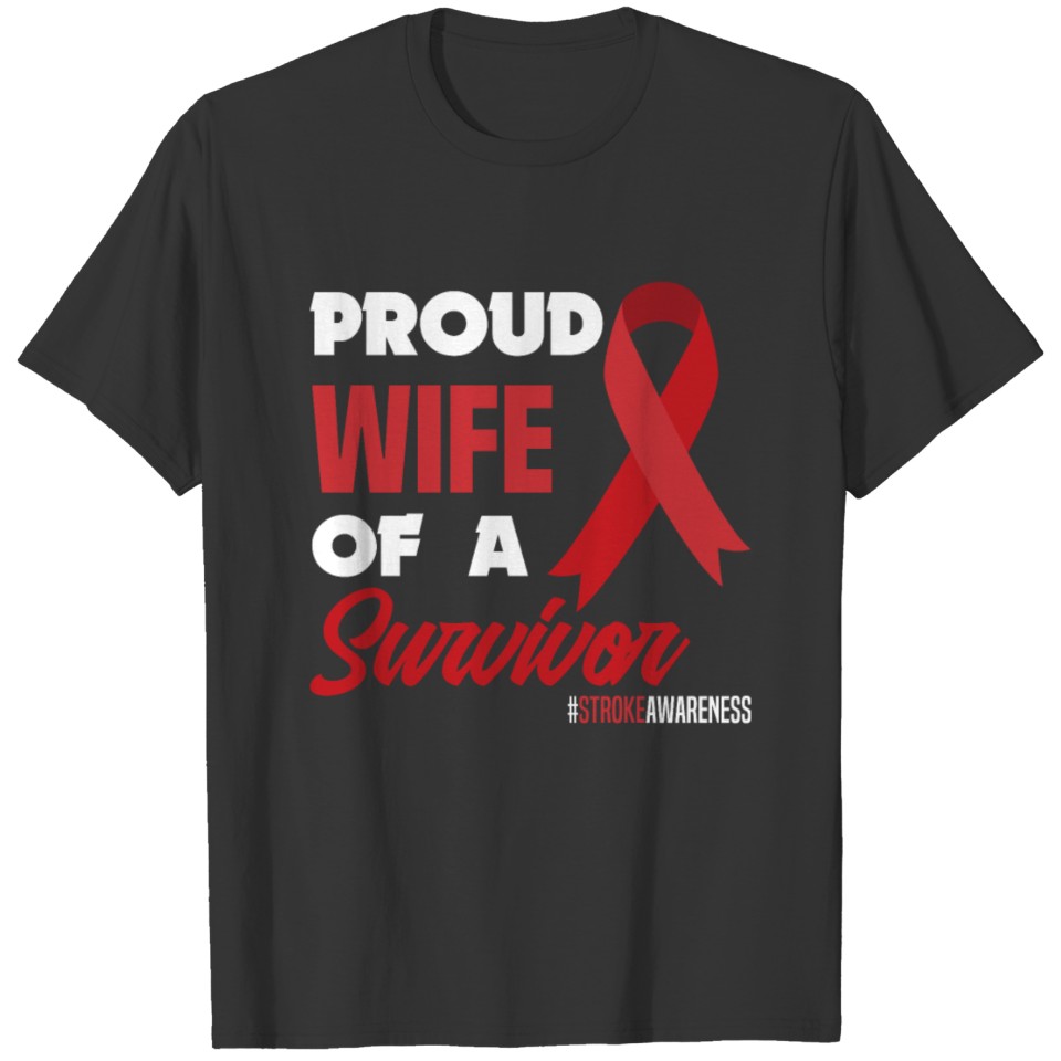 Proud Wife Of A Survivor Stroke Awareness T-shirt