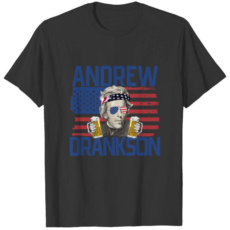 Andrew Drankson 4th Of July Drinking Jackson T-shirt
