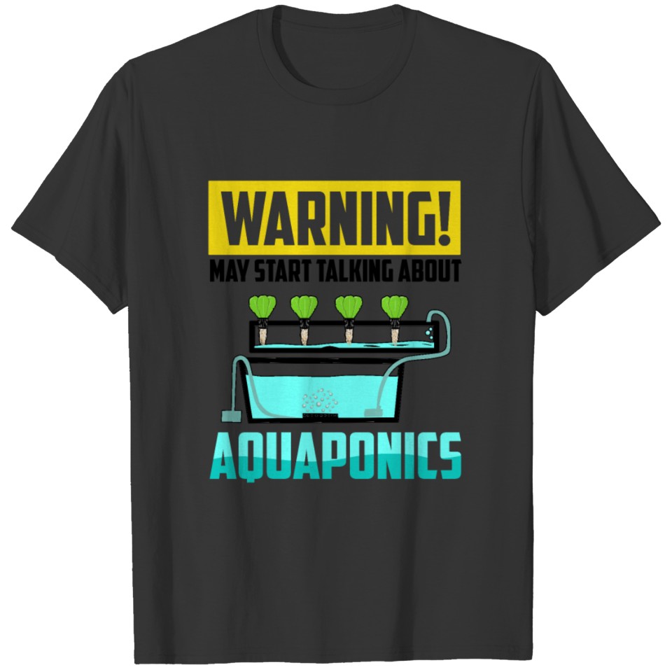 Talking About Aquaponics Aquaculture Hydroponics T-shirt