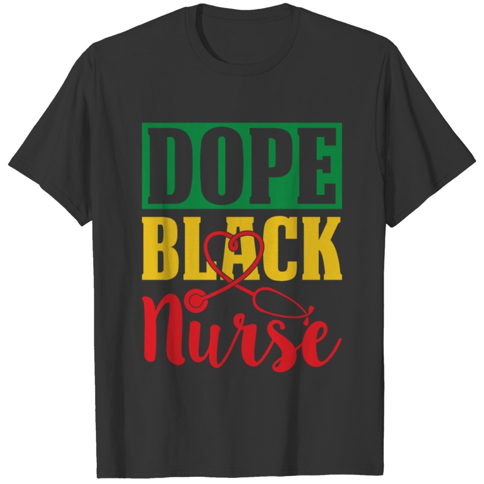 Black Nurse Magic Dope Black Nurse T Shirts