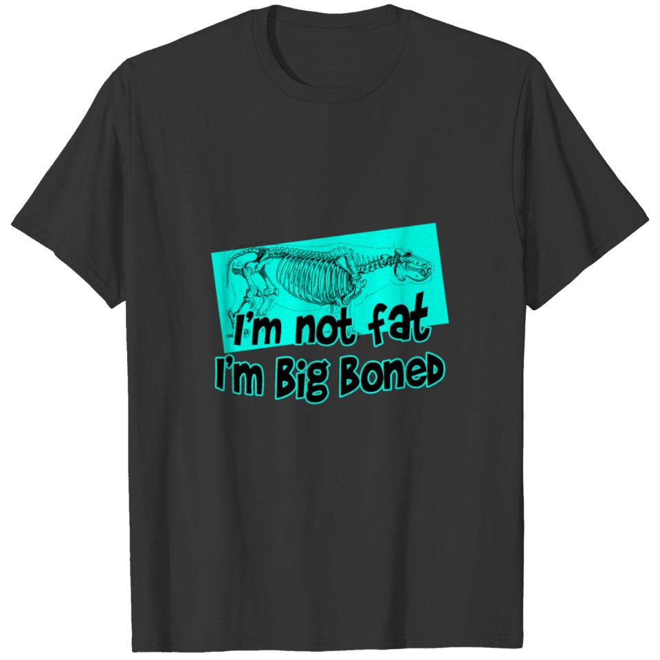 Big Boned T-shirt
