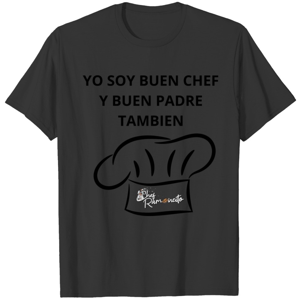 SOY CHEF Y PADRE TAMBIEN T-shirt