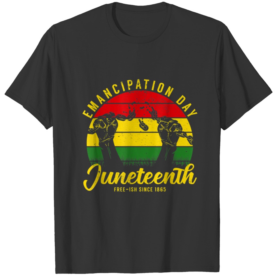 Juneteenth Emancipation Day Vintage Cool Melanin B T Shirts