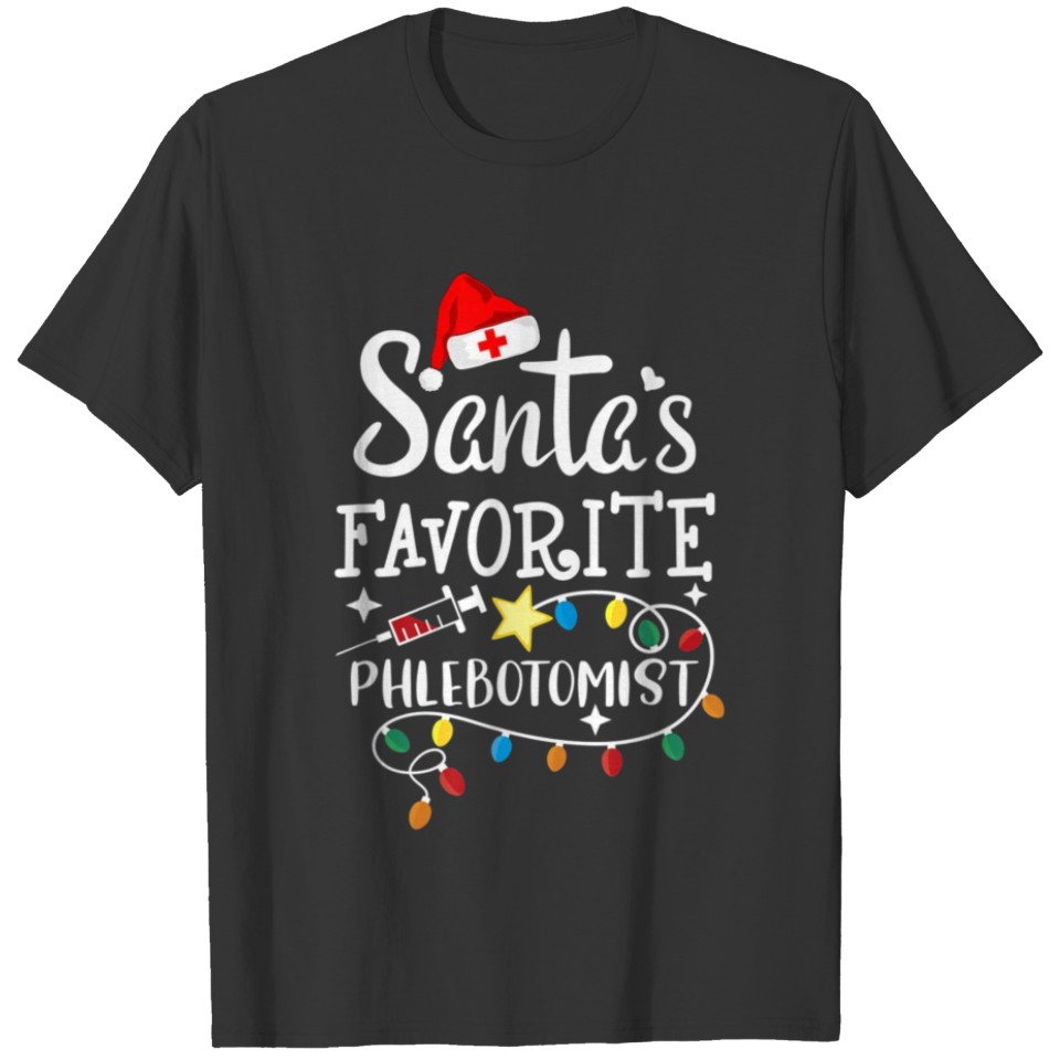 Santa's Favorite Phlebotomy Nurse Christmas T-shirt