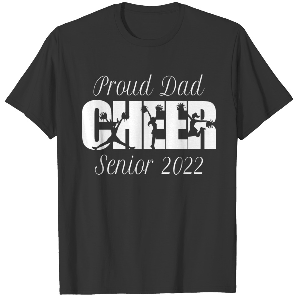 Cheer Senior 2022 Proud Dad T-shirt
