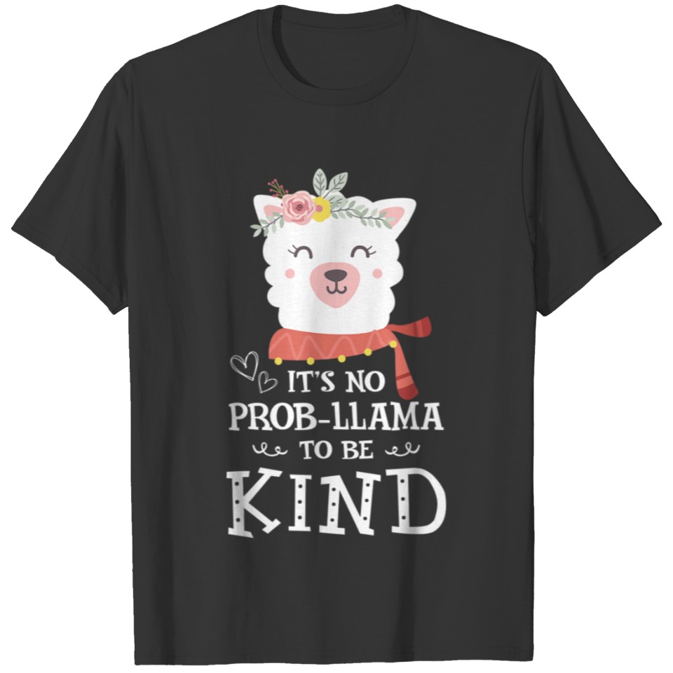 It's No Prob llama To Be Kind Kindness Orange T-shirt