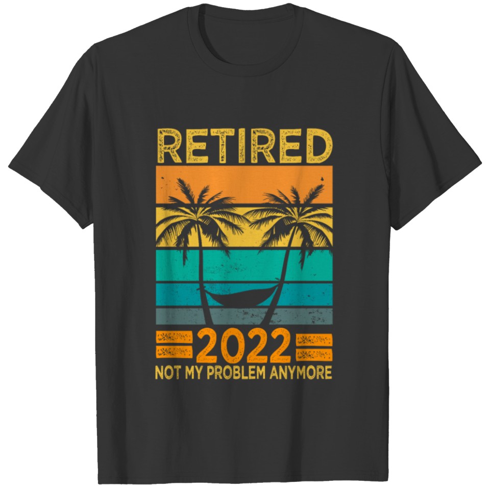 Funny Retirement Gift for Men, Retired 2022 T Shirts
