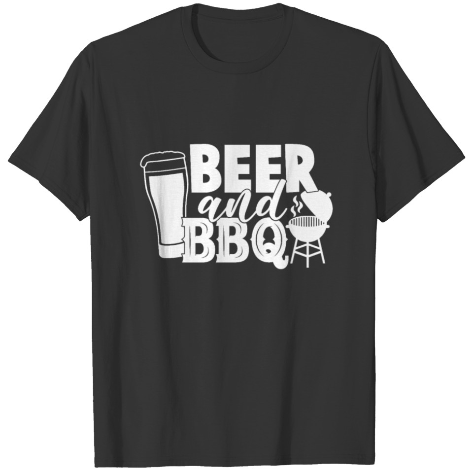 Funny Grilling BBQ -Beer and BBQ, The Only Way T-shirt