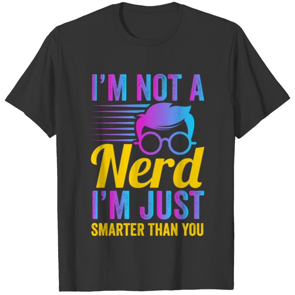 I m not a nerd by The Manzanita´s T-shirt