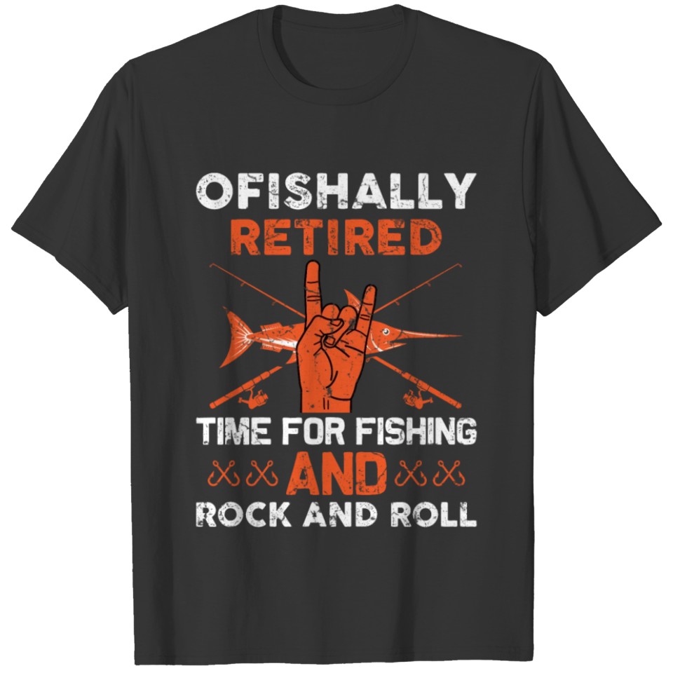 Ofishally Retired Time For Fishing T-shirt