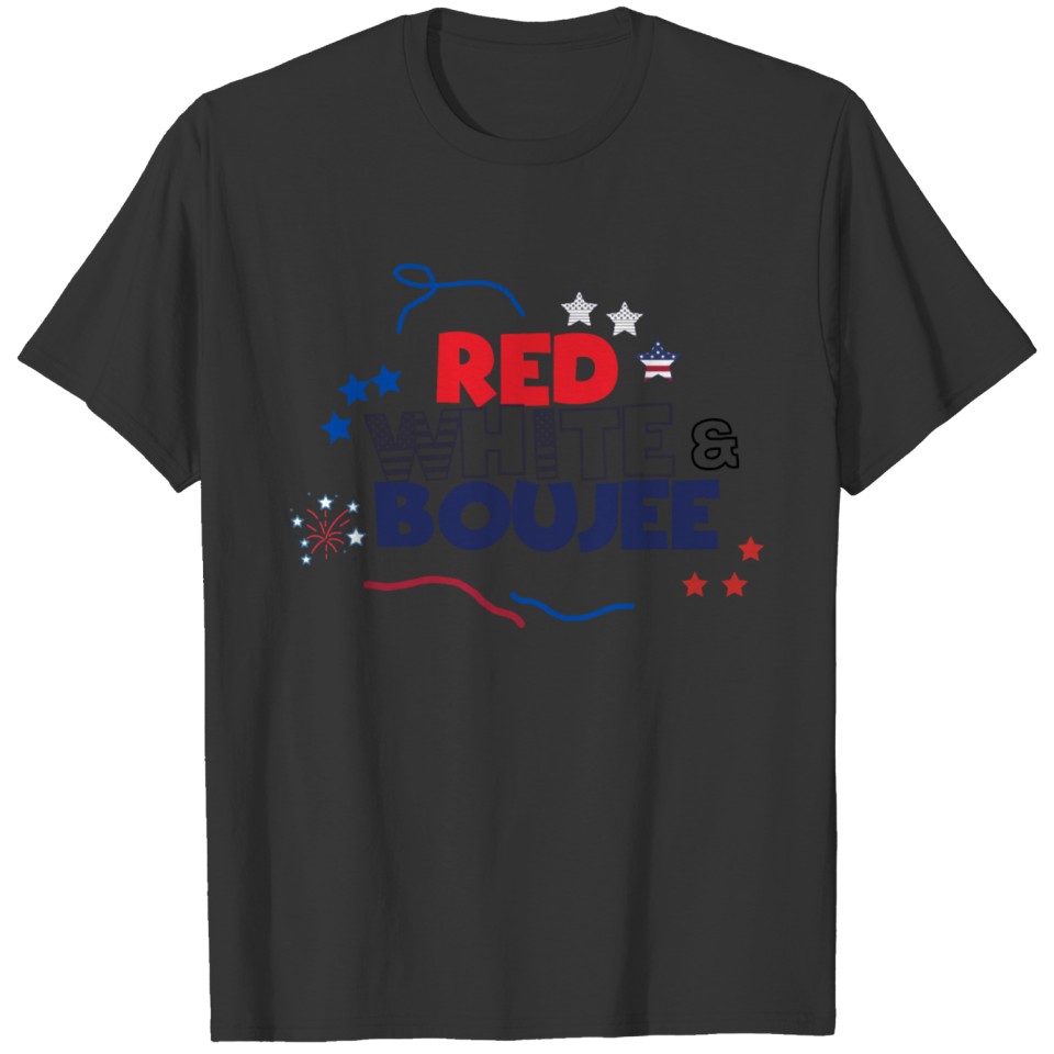 Red white and Blue T-shirt, Red white boujee T-shirt