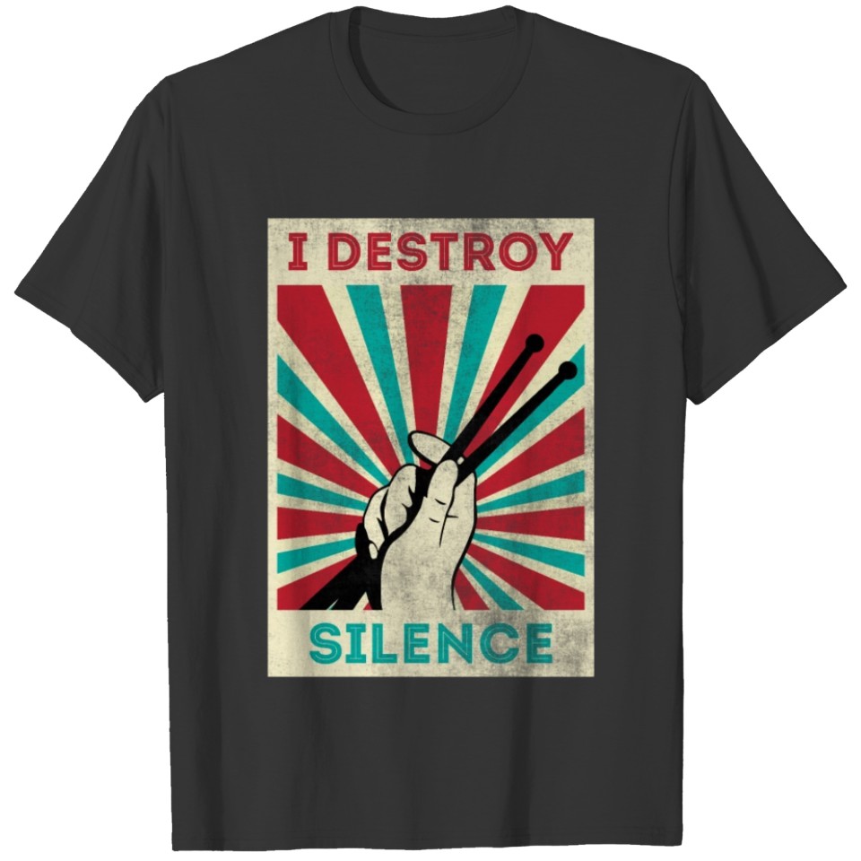 I Destroy Silence Funny Drummer T Shirts