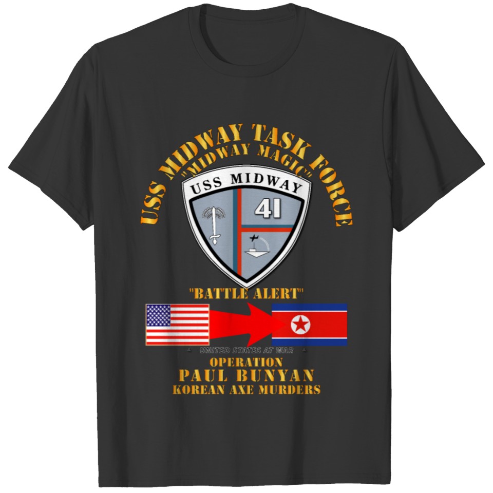 Army Operation Paul Bunyan USS Midway Korea T-shirt