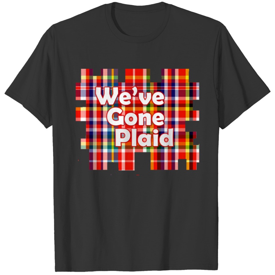 gone plaid shirt T-shirt