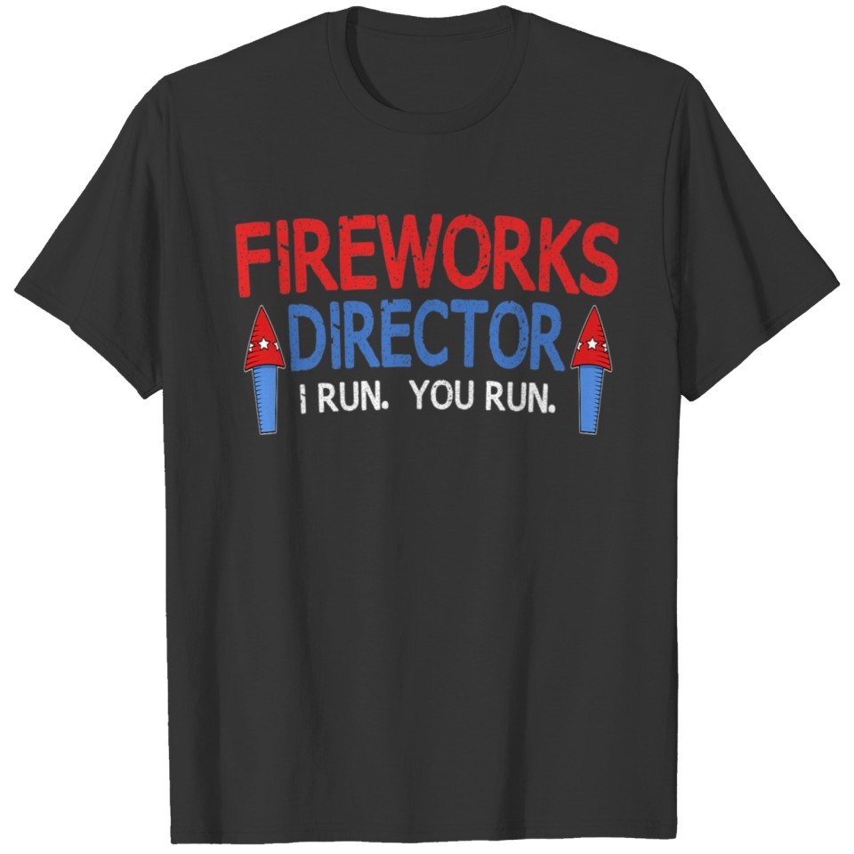 Fireworks Director 4th Of July T-shirt