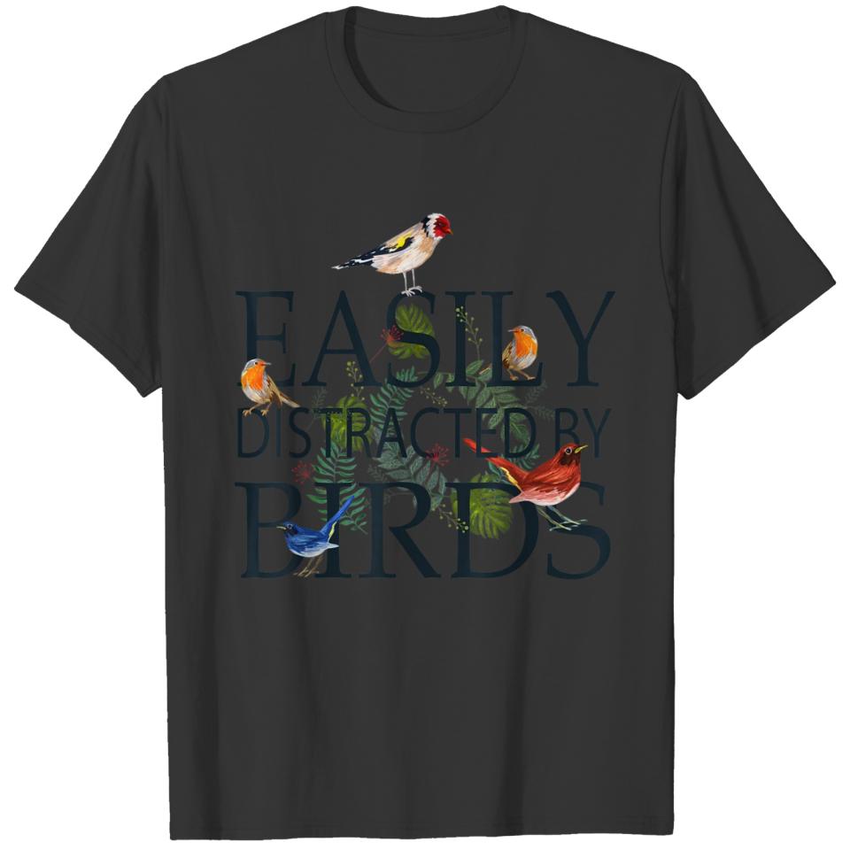 Bird Lovers For Women Men EASILY DISTRACTED 1055 T-shirt