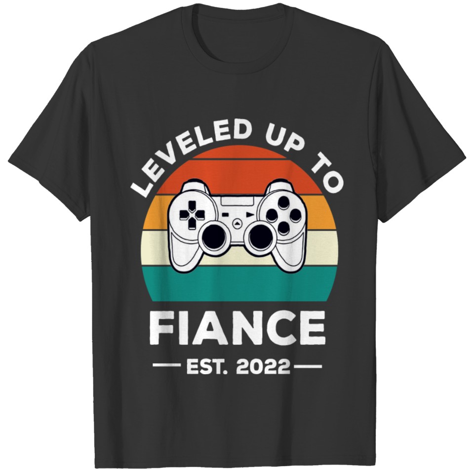 Leveled Up To Fiance Est 2022 T-shirt