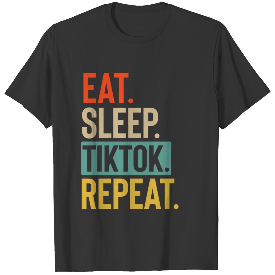 Eat Sleep tiktok Repeat retro vintage colors T-shirt