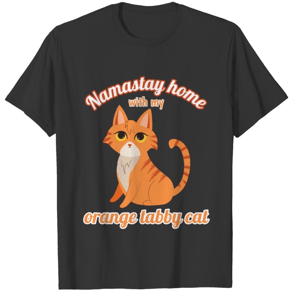 Funny Namastay Home With My Orange Tabby Cat T Shirts
