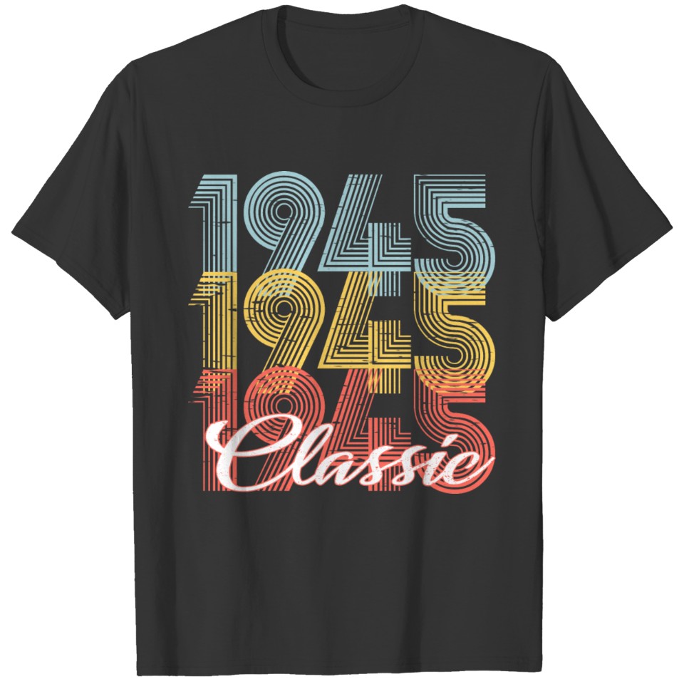 Classic Vintage 77th birthday Shirt Born In 1945 T-shirt