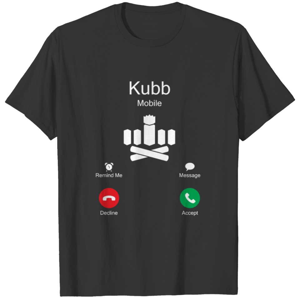 Kubb is calling kubb yard game player T-shirt
