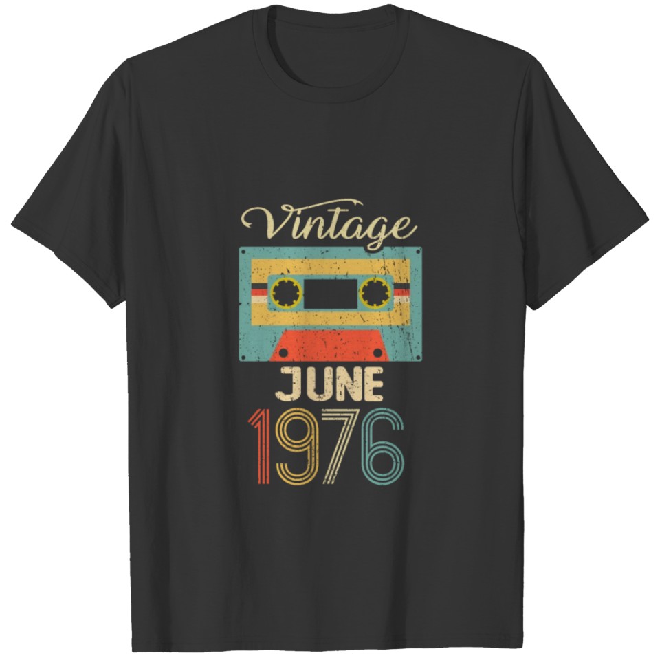 Vintage June 1976 45th Birthday 45 Year Gift T-shirt
