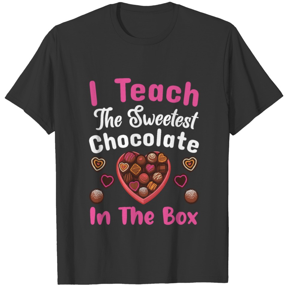 Funny Teacher I Tech The Sweetest Chocolate In Box T-shirt
