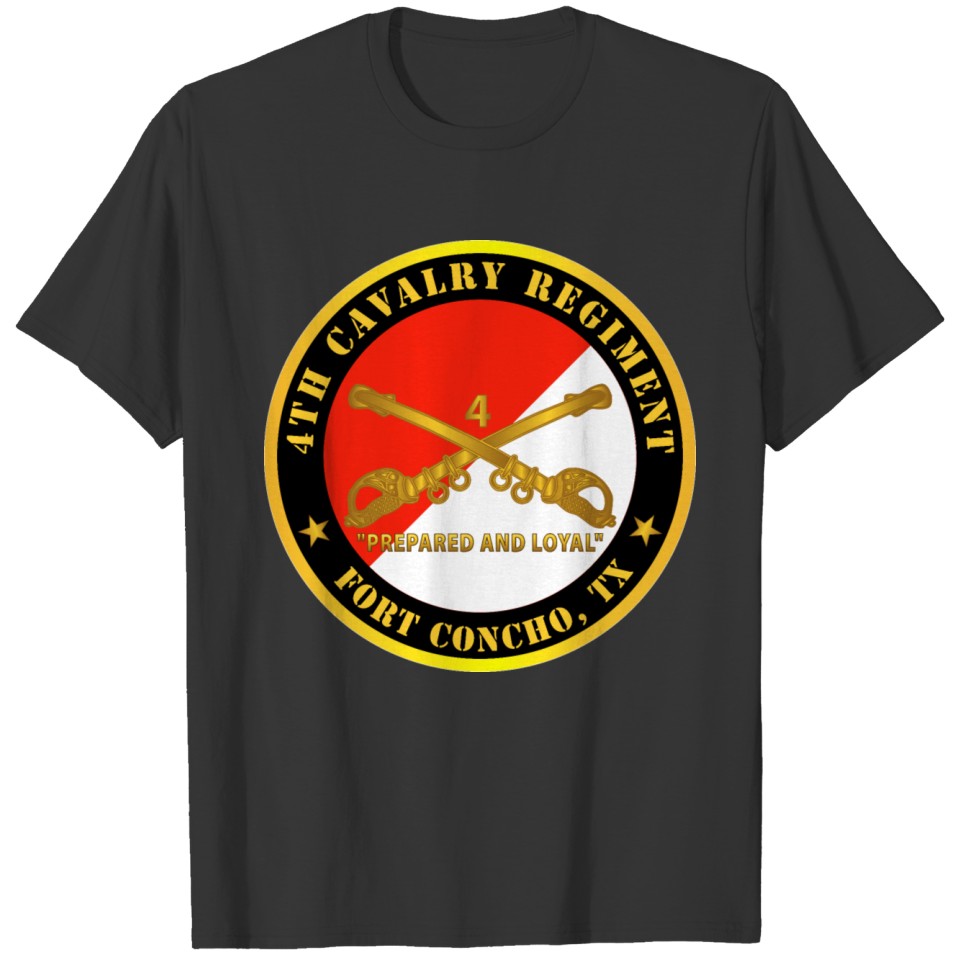 Army - 4th Cavalry Regiment Fort Concho TX T-shirt