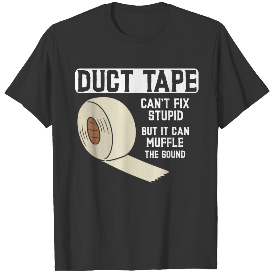 Funny Duct Tape Joke Men Husband Father T-shirt