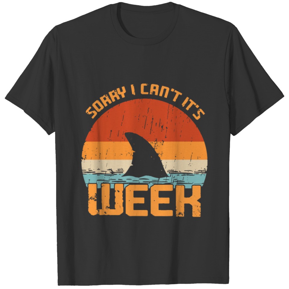 Vintage Sorry I Can t It s Week Funny Shark Gift T-shirt