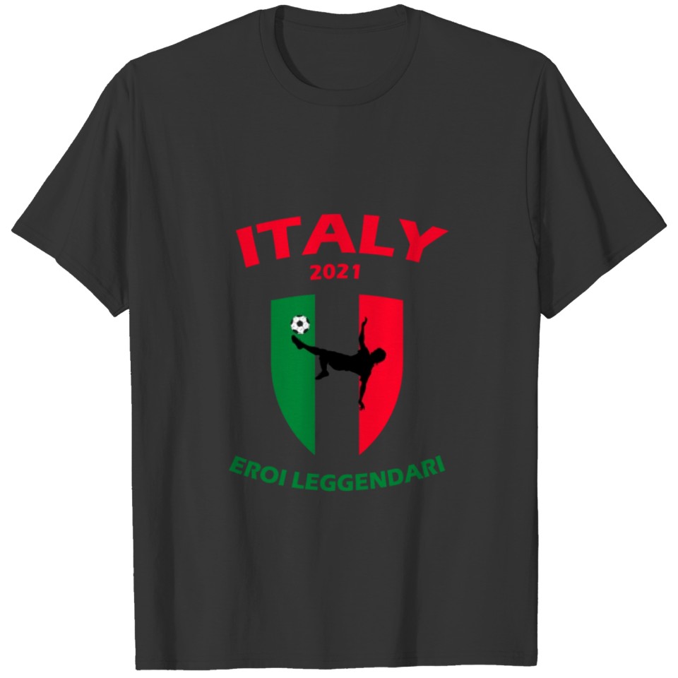 Italy football winner 2021 The legendary heroes of T-shirt