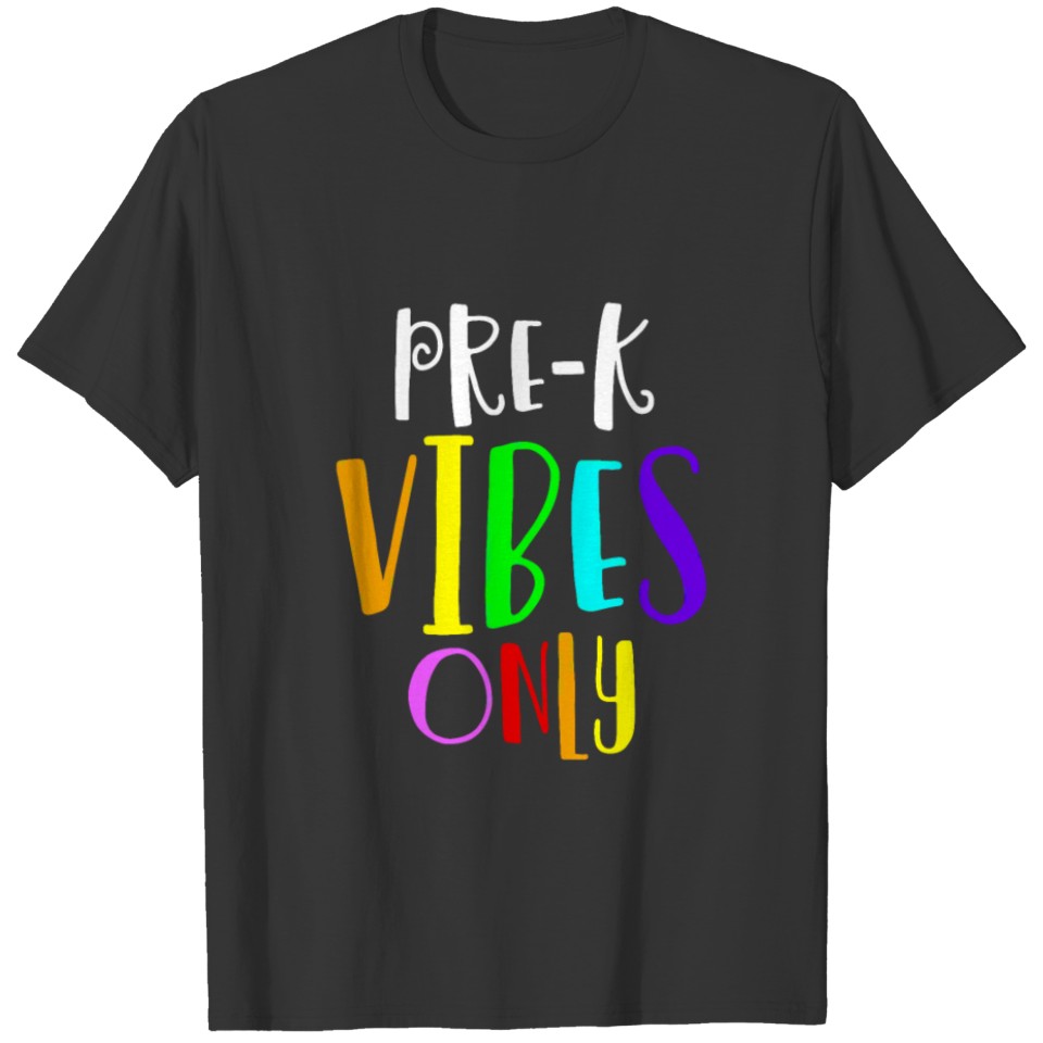 Pre-K Vibes Only Back To School Preschool Student T-shirt