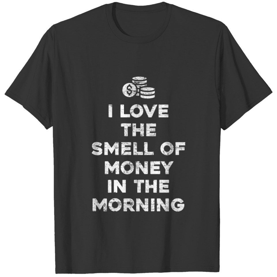 Money Saying Funny T Shirts
