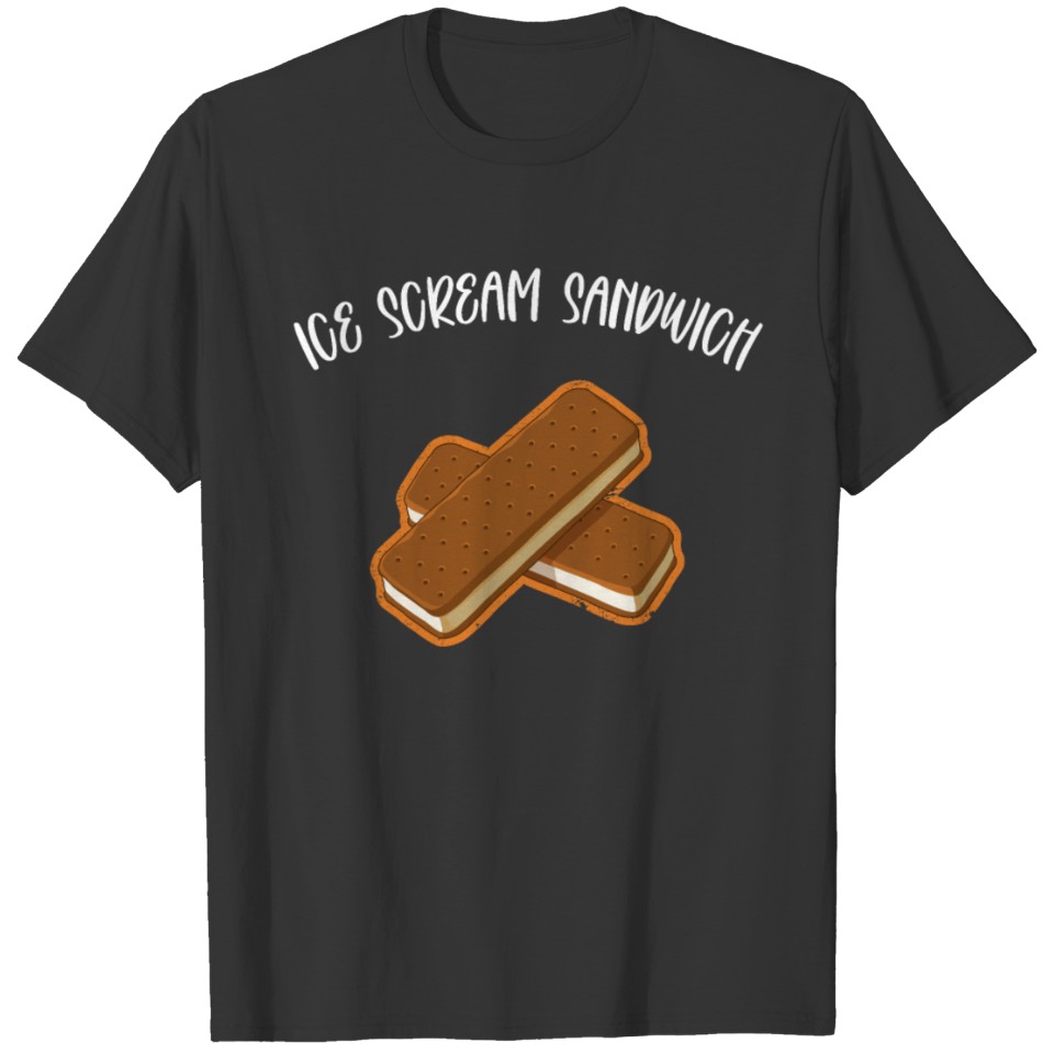 Funny Ice Cream Sandwich Ice Scream Pun print T Shirts