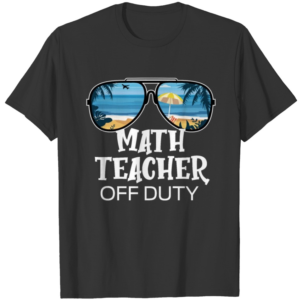 Math Teacher Off Duty Sunglasses Palm Tree Beach T Shirts
