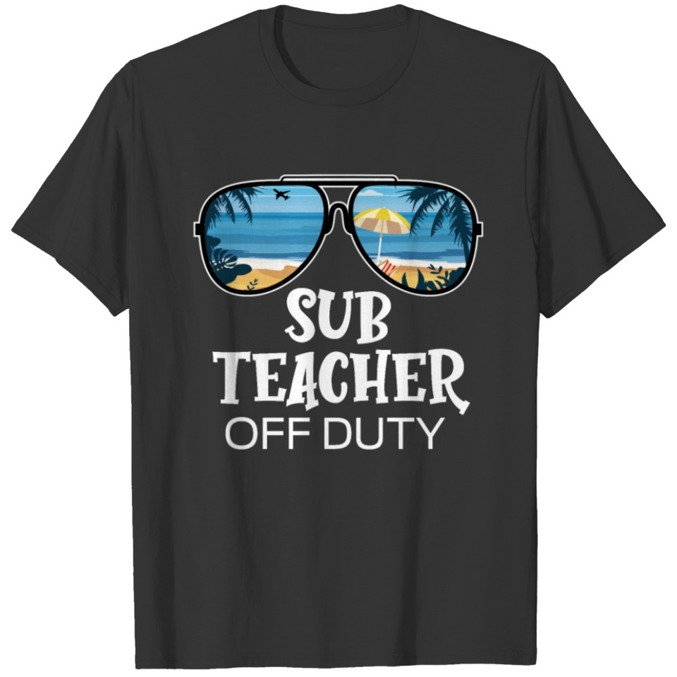Substitute Teacher Off Duty Sunglasses Palm Tree T Shirts