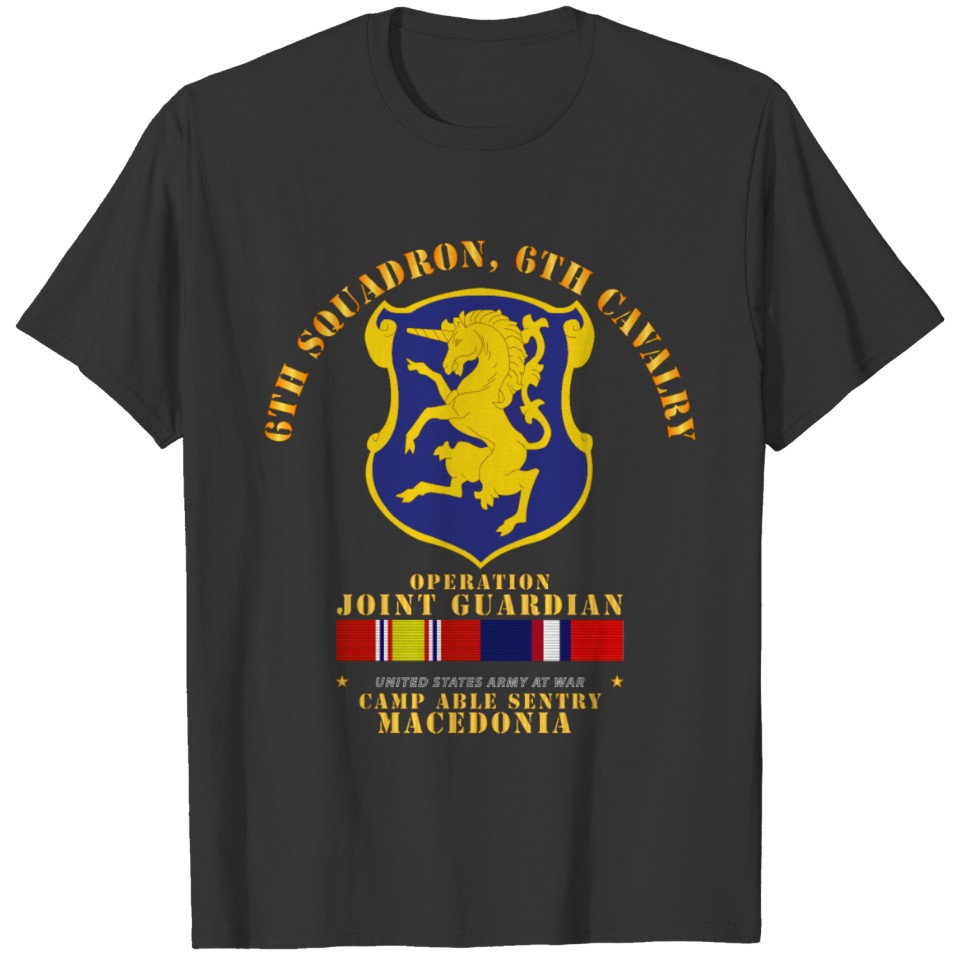 Army 6th Sqdrn 6th Cav Operation Joint Guardian T-shirt