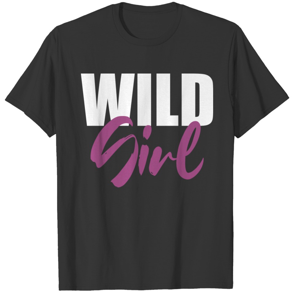 Funny Saying | Wild girl T-shirt