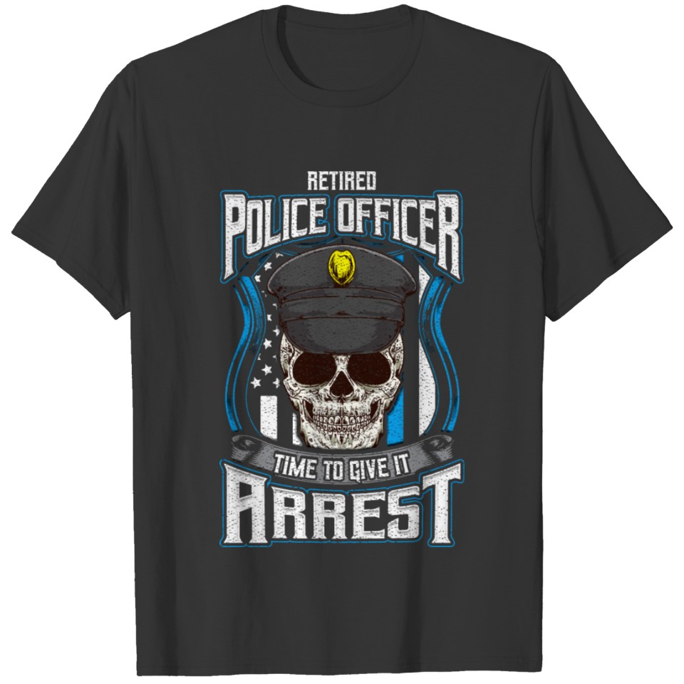 Retired Police Officer Retirement Gift FunnyGift T T-shirt