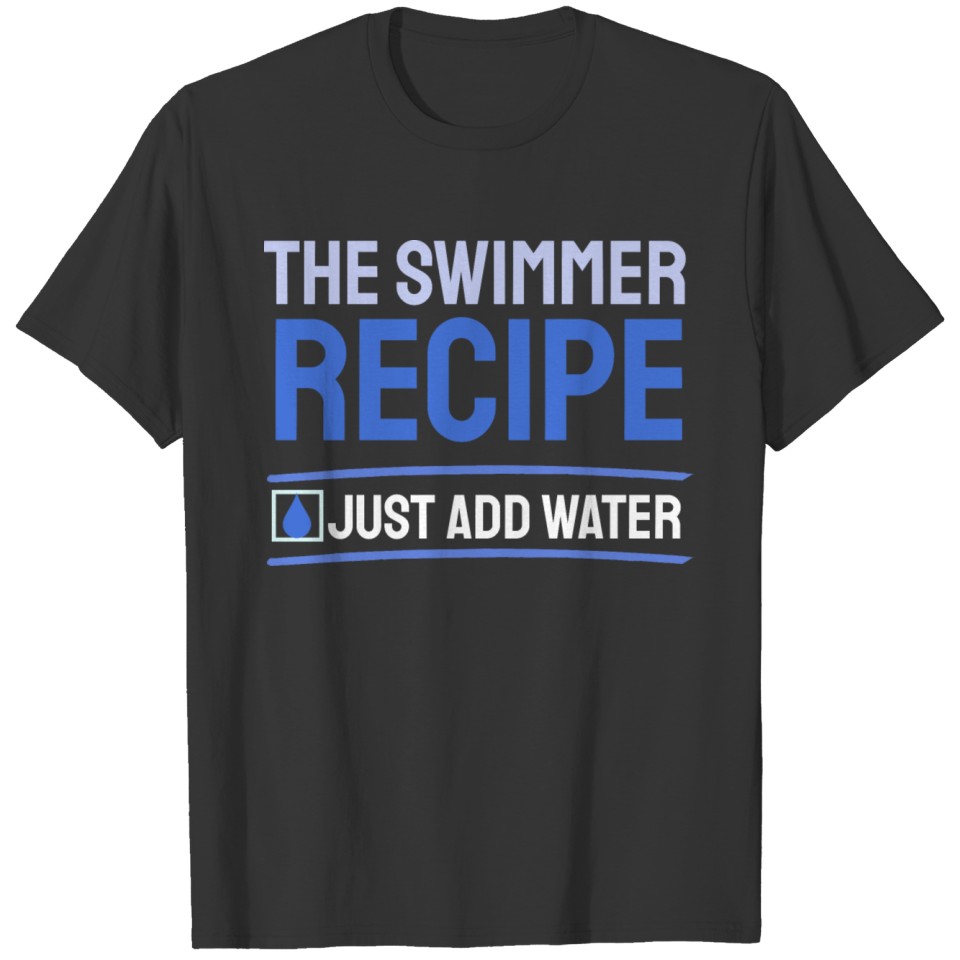 Swimming Swim Quote Swimmer Water Sports T-shirt