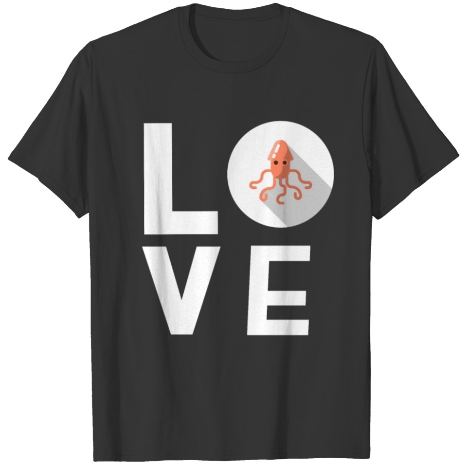 Love Octopus Gift for Octopus lovers T-shirt