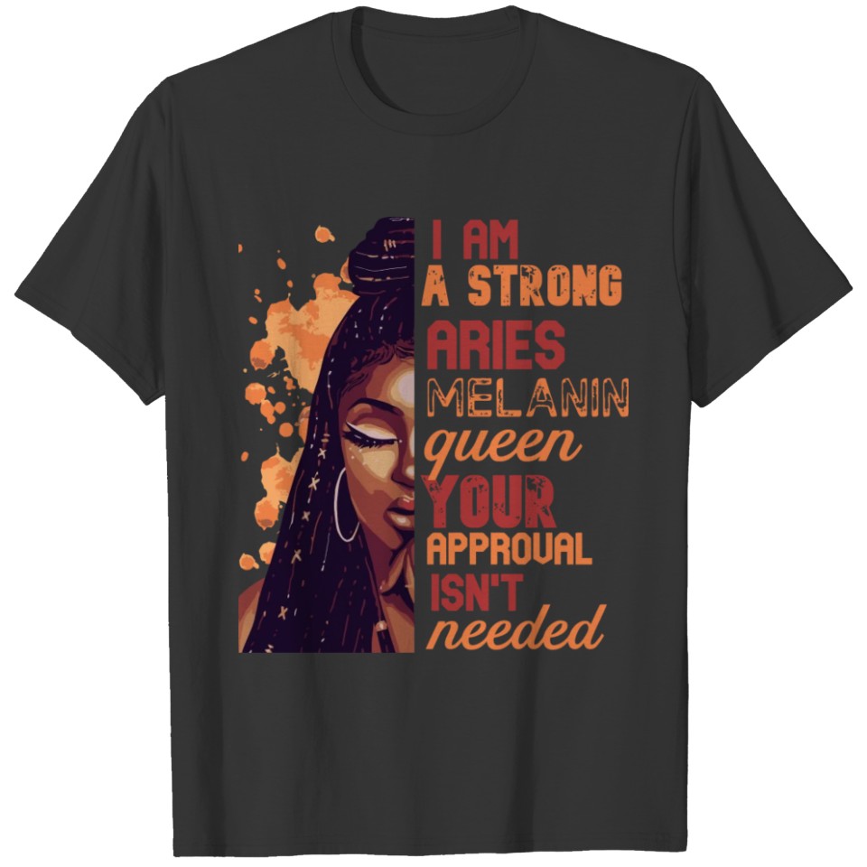 I Am Strong Aries Melanin Queen Cute Birthday Wome T-shirt