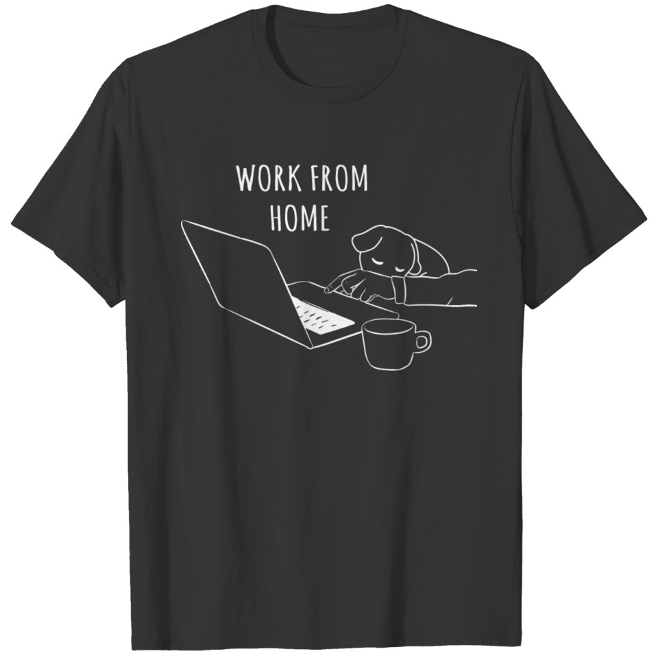 Work From Home Funny Homeoffice with Dog T Shirts