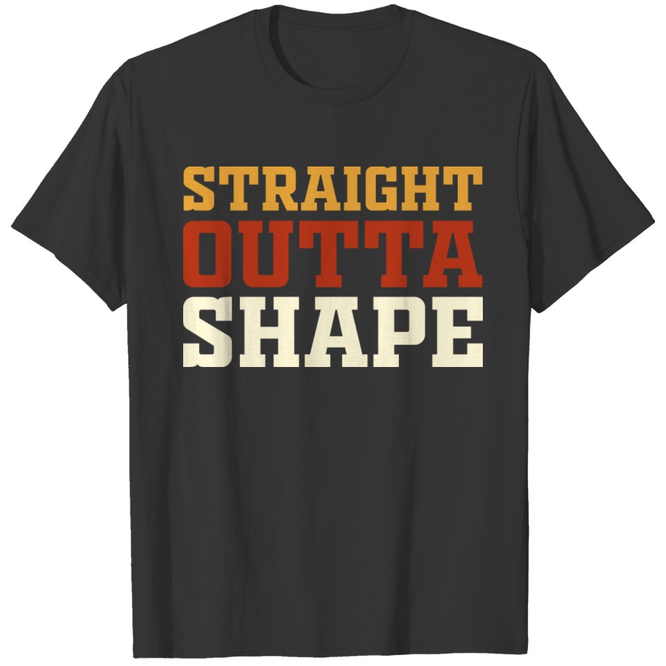 Weightloss Meme Straight Outta Shape Funny Fitness T-shirt