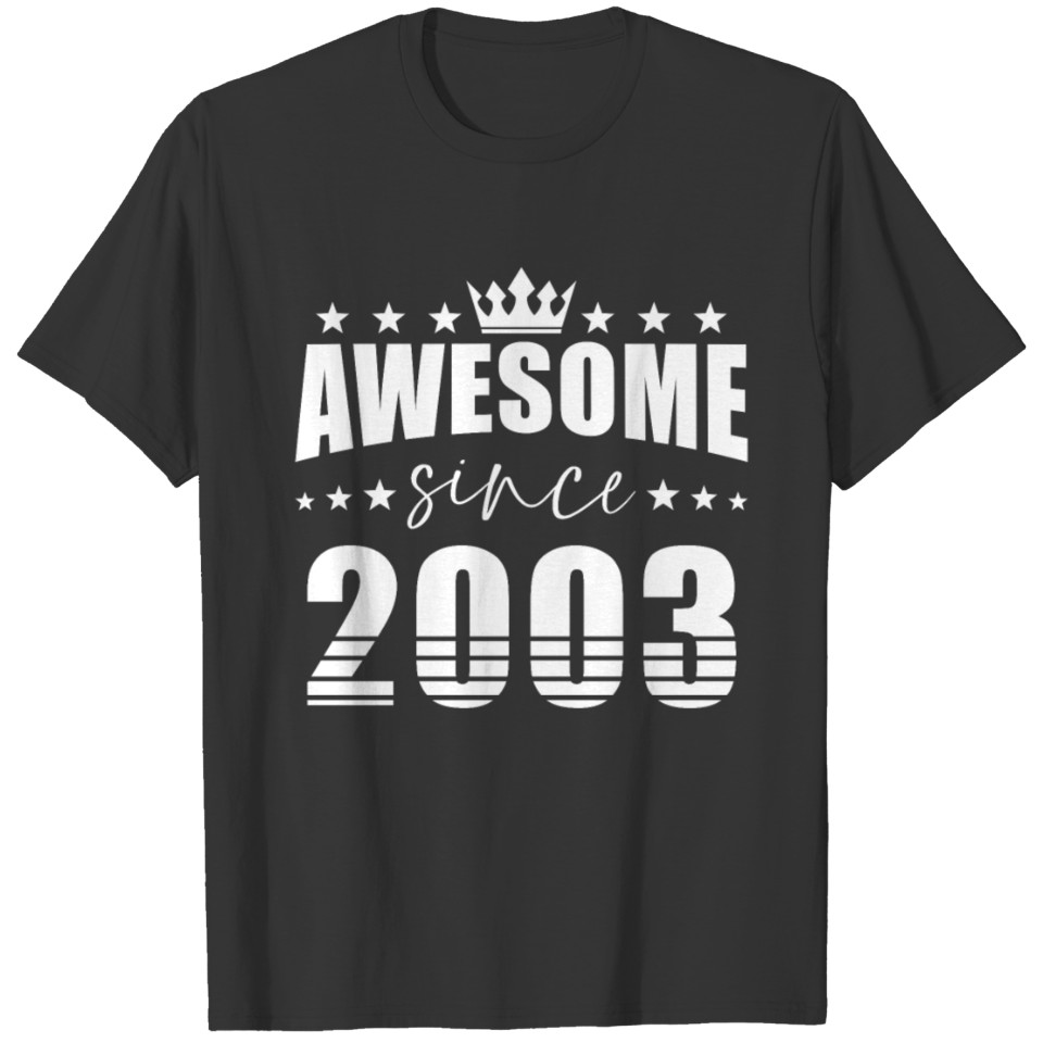 Birthday Saying Awesome Since 2003 T-shirt