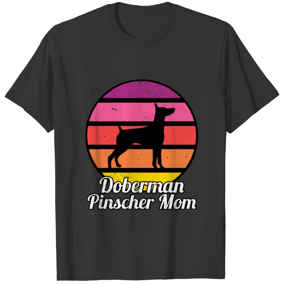 Doberman Pinscher Mom I Retro MinPin Mom T-shirt